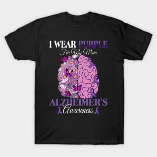 I Wear Purple For My Mom Alzheimer's Awareness Mother T-Shirt